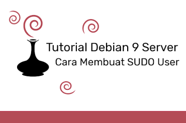 Cara Membuat SUDO User Debian 9