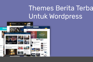 Rekomendasi Theme WordPress Premium untuk Website Berita