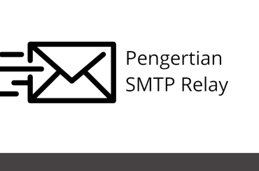 Pengertian SMTP Relay