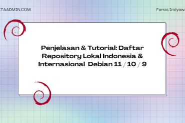 Penjelasan & Tutorial: Daftar Repository Lokal Indonesia dan Internasional Debian 11 / 10 / 9