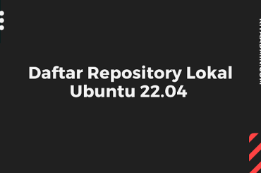 Daftar repository Ubuntu 22.04 LTS lokal  Indonesia