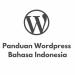 Panduan Wordpress Bahasa Indonesia